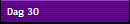 Dag 30