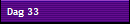 Dag 33